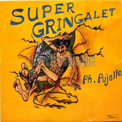 [Pochette de Super gringalet (Philippe PUJOLLE)]