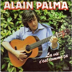 [Pochette de La vie c’est comme a (Alain PALMA)]