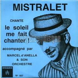 [Pochette de Le soleil me fait chanter (MISTRALET)]