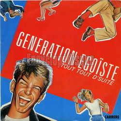 [Pochette de Gnration goste (Tout tout d’suite) (GNRATION GOSTE)]