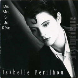 [Pochette de Dis-moi si je rve (Isabelle PERILHOU)]