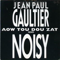 [Pochette de Aow tou dou zat (remix noisy) (Jean-Paul GAULTIER)]