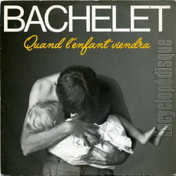 [Pochette de Quand l’enfant viendra (Pierre BACHELET)]