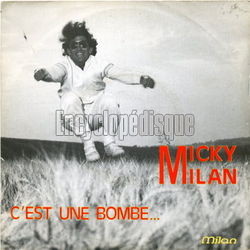 [Pochette de C’est une bombe (Micky MILAN (ZDRAVKOVIC))]