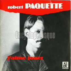 [Pochette de J’aime jouer (Robert PAQUETTE)]