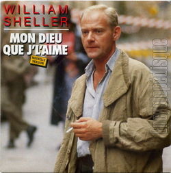 [Pochette de Mon dieu que j’l’aime (William SHELLER)]