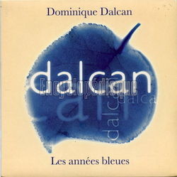 [Pochette de Les annes bleues (Dominique DALCAN)]