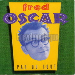 [Pochette de Pas du tout (Fred OSCAR)]