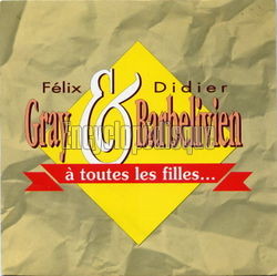 [Pochette de  toutes les filles (Flix GRAY et Didier BARBELIVIEN)]