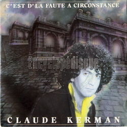 [Pochette de C’est d’la faute  circonstance (Claude KERMAN)]