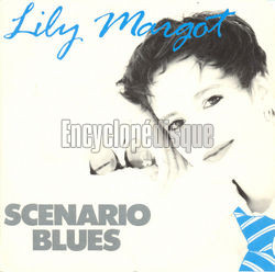 [Pochette de Scnario blues (Lily MARGOT)]