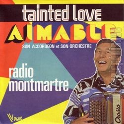 [Pochette de Tainted love (AIMABLE)]