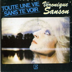 [Pochette de Toute une vie sans te voir (Vronique SANSON)]