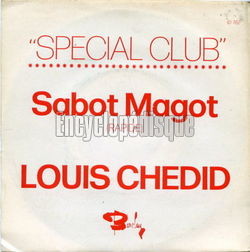 [Pochette de "Spcial Club" Sabot Magot (Louis CHEDID)]