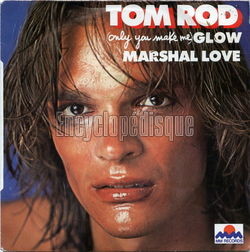 [Pochette de (Only you make me) Glow (Tom ROD)]