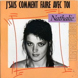 [Pochette de J’sais comment faire avec toi (NATHALIE (5))]