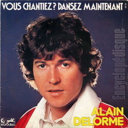 [Pochette de Vous chantiez. Dansez maintenant (Alain DELORME)]