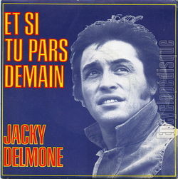 [Pochette de Et si tu pars demain (Jacky DELMONE)]