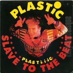 [Pochette de Slave to the beat (Plastic BERTRAND)]