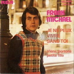 [Pochette de Je ne peux vivre sans toi (Frank MICHAEL)]