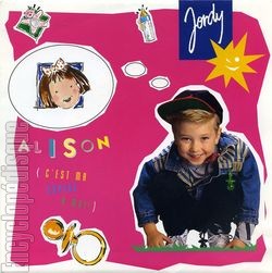 [Pochette de Alison (c’est ma copine  moi) (JORDY)]