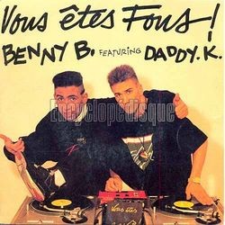 [Pochette de Vous tes fous ! (BENNY B. FEATURING DADDY K.)]