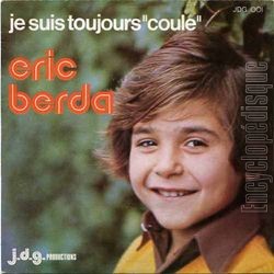 [Pochette de Je suis toujours "coule" (ric BERDA)]