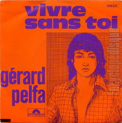 [Pochette de Vivre sans toi (Grard PELFA)]