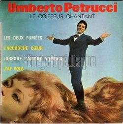 [Pochette de Les deux fumes (Umberto PETRUCCI le "coiffeur chantant")]