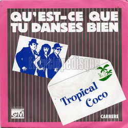 [Pochette de Qu’est-ce que tu danses bien (TROPICAL COCO)]