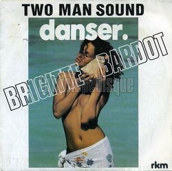 [Pochette de Danser. Brigitte Bardot (TWO MAN SOUND)]