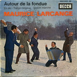 [Pochette de Autour de la fondue (Maurice LARCANGE)]