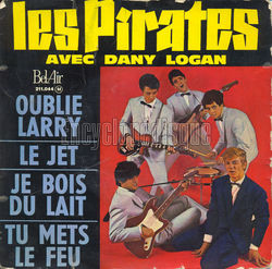 [Pochette de Oublie Larry (Les PIRATES avec Dany LOGAN)]