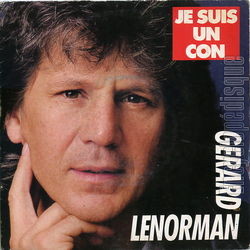 [Pochette de Je suis un con (Grard LENORMAN)]