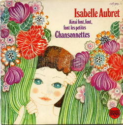 [Pochette de Ainsi font font les petites chansonnettes (Isabelle AUBRET)]