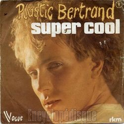 [Pochette de Super cool (Plastic BERTRAND)]