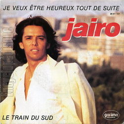 [Pochette de Je veux tre heureux tout de suite (JAIRO)]