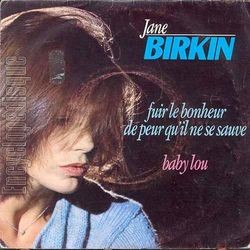 [Pochette de Fuir le bonheur de peur qu’il ne se sauve (Jane BIRKIN)]