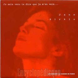 [Pochette de Je suis venu te dire que je m’en vais (Jane BIRKIN)]