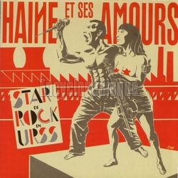 [Pochette de Star de rock en URSS (HAINE ET SES AMOURS)]