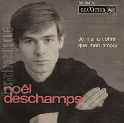 [Pochette de Je n’ai  t’offrir que mon amour (Nol DESCHAMPS)]