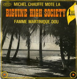 [Pochette de Michel chauffe mote la (BIGUINE HIGH SOCIETY)]