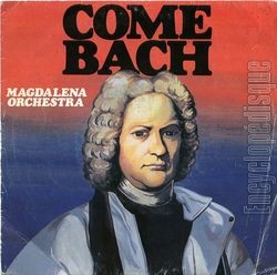 [Pochette de Come Bach (MAGDALENA ORCHESTRA)]