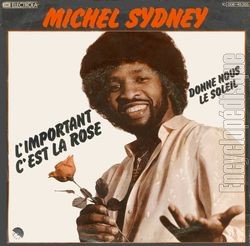 [Pochette de L’important c’est la rose (Michel SYDNEY)]