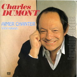 [Pochette de Aimer chanter (c’est naturel) (Charles DUMONT)]