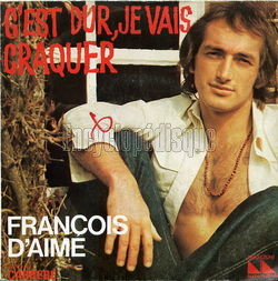 [Pochette de C’est dur, je vais craquer (Franois D’AIME)]