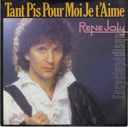 [Pochette de Tant pis pour moi, je t’aime (Ren JOLY)]