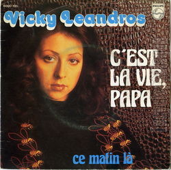 [Pochette de C’est la vie, papa (Vicky LEANDROS)]