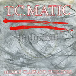 [Pochette de Middle class and blue eyes (T.C. MATIC)]