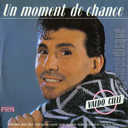 [Pochette de Un moment de chance (Valdo CILLI)]